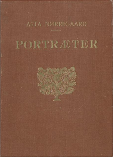 Asta Nørregaard, «Portræter i oliefarve, pastel og kul» (Kristiania, 1914). Nasjonalbiblioteket. Utklipp fra nb.no